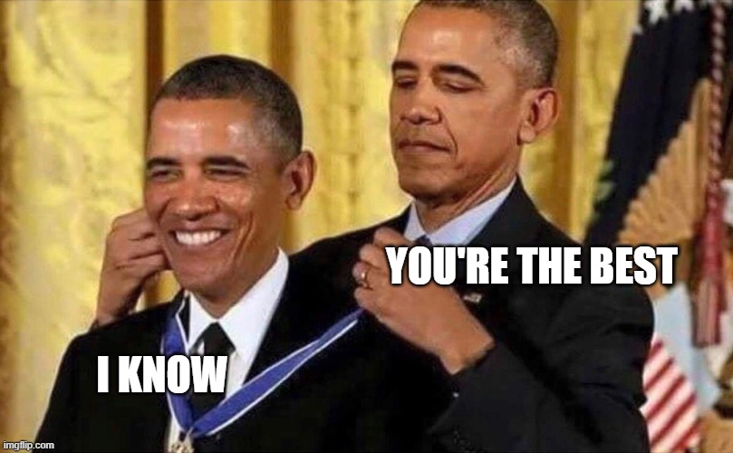 obama you're the best
